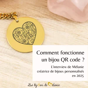 Comment fonctionne un bijou QR code ? – L’interview de Mélanie, créatrice de bijoux personnalisés en 2025